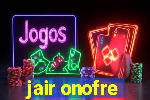 jair onofre